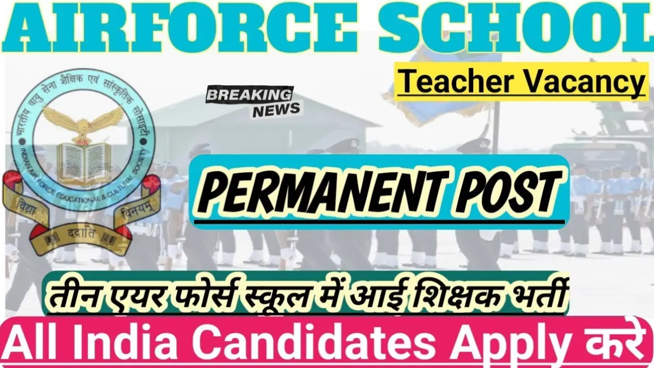 Air Force School Vacancy 2025